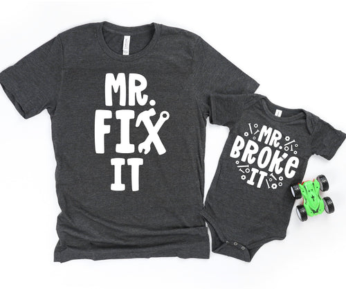 Mr. Fix It and Mr. Broke It Father/Son Matching Shirts, Father's Day Gift, Gift for Dad