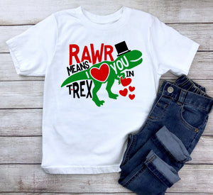 Rawr Means I Love You in T-Rex, T-Rex Dinosaur Valentine's Day Shirt, Boys Valentine's Day T-Shirt